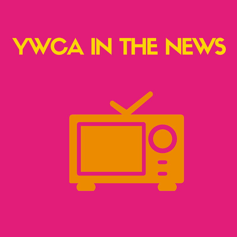 Ywca In The News Ywca